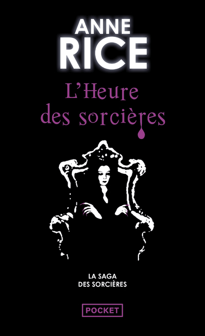 La saga des sorcières - tome 2 L'heure des sorcières - Anne Rice - POCKET
