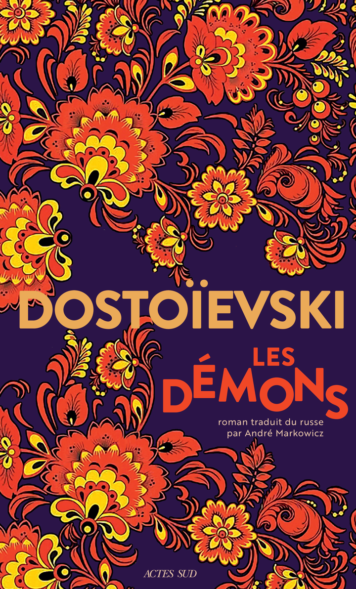 Les Démons - Fédor Dostoïevski - ACTES SUD