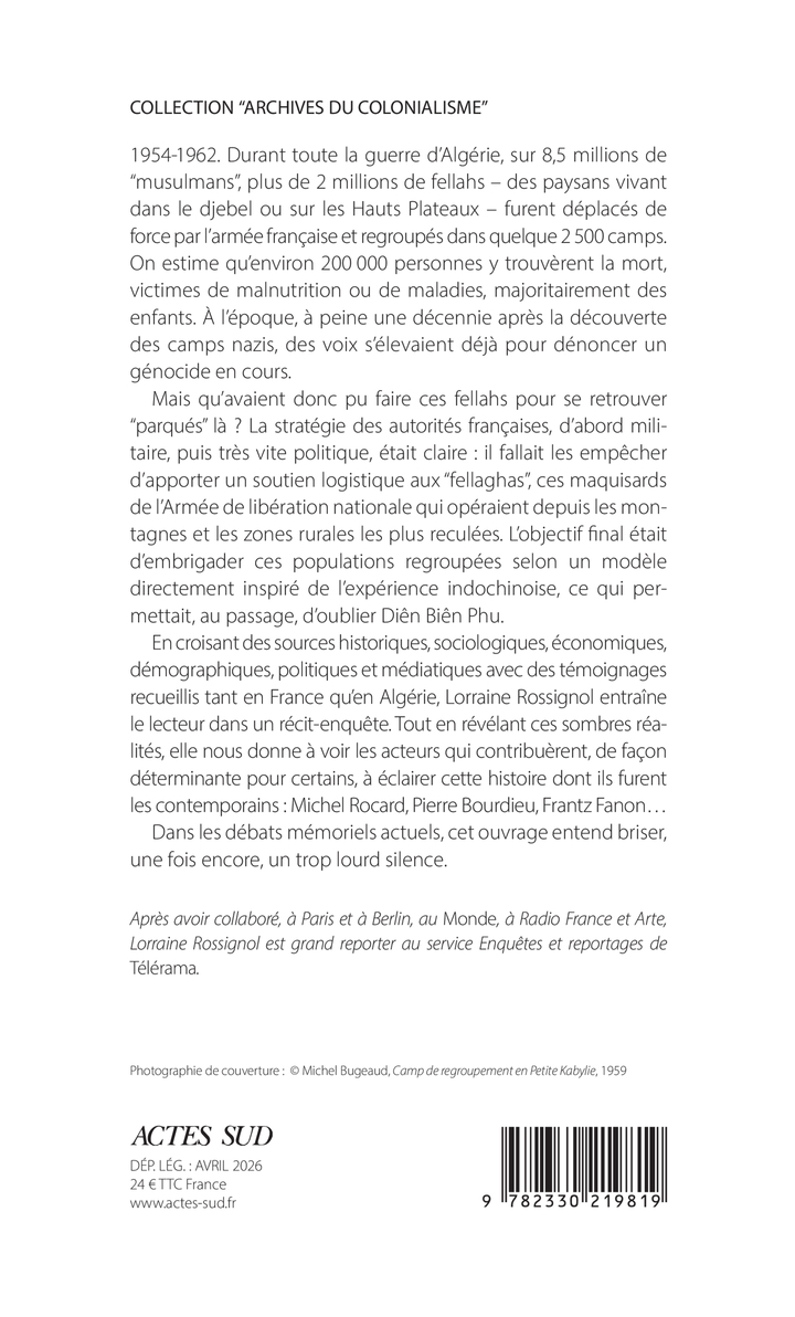 Une tragédie occultée de la guerre d'Algérie : Les camps de regroupement - Lorraine Rossignol - ACTES SUD