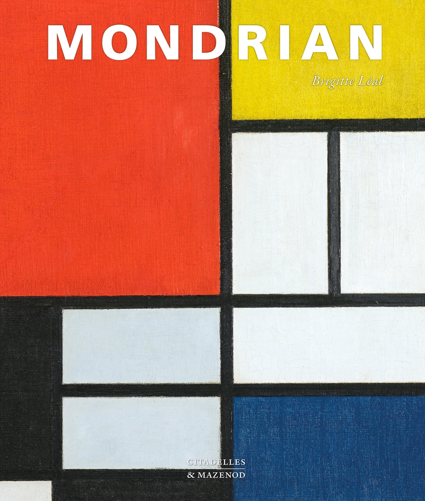MONDRIAN - BRIGITTE LEAL - CITADELLES