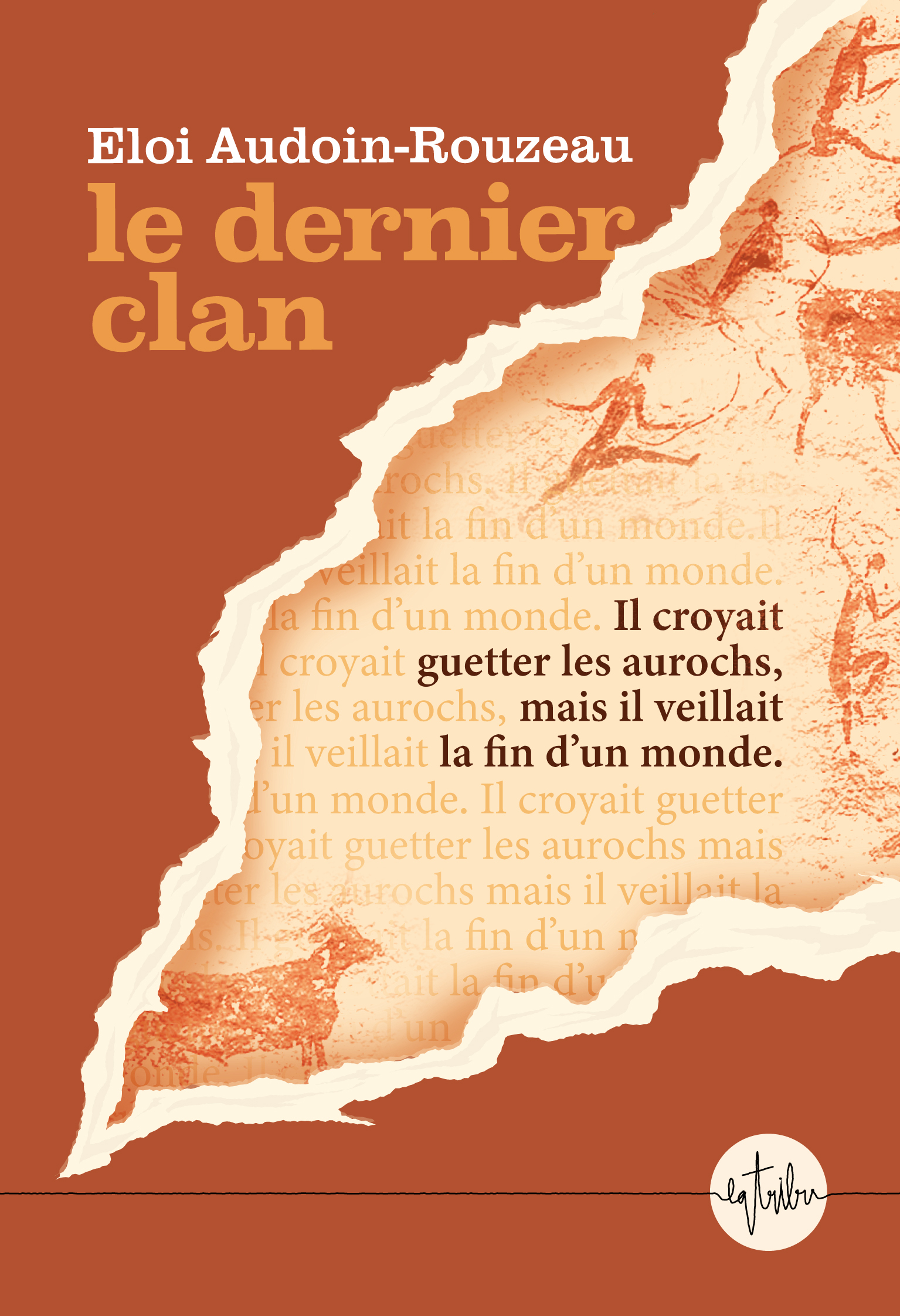 Le dernier clan - Éloi Audoin-rouzeau - LA TRIBU