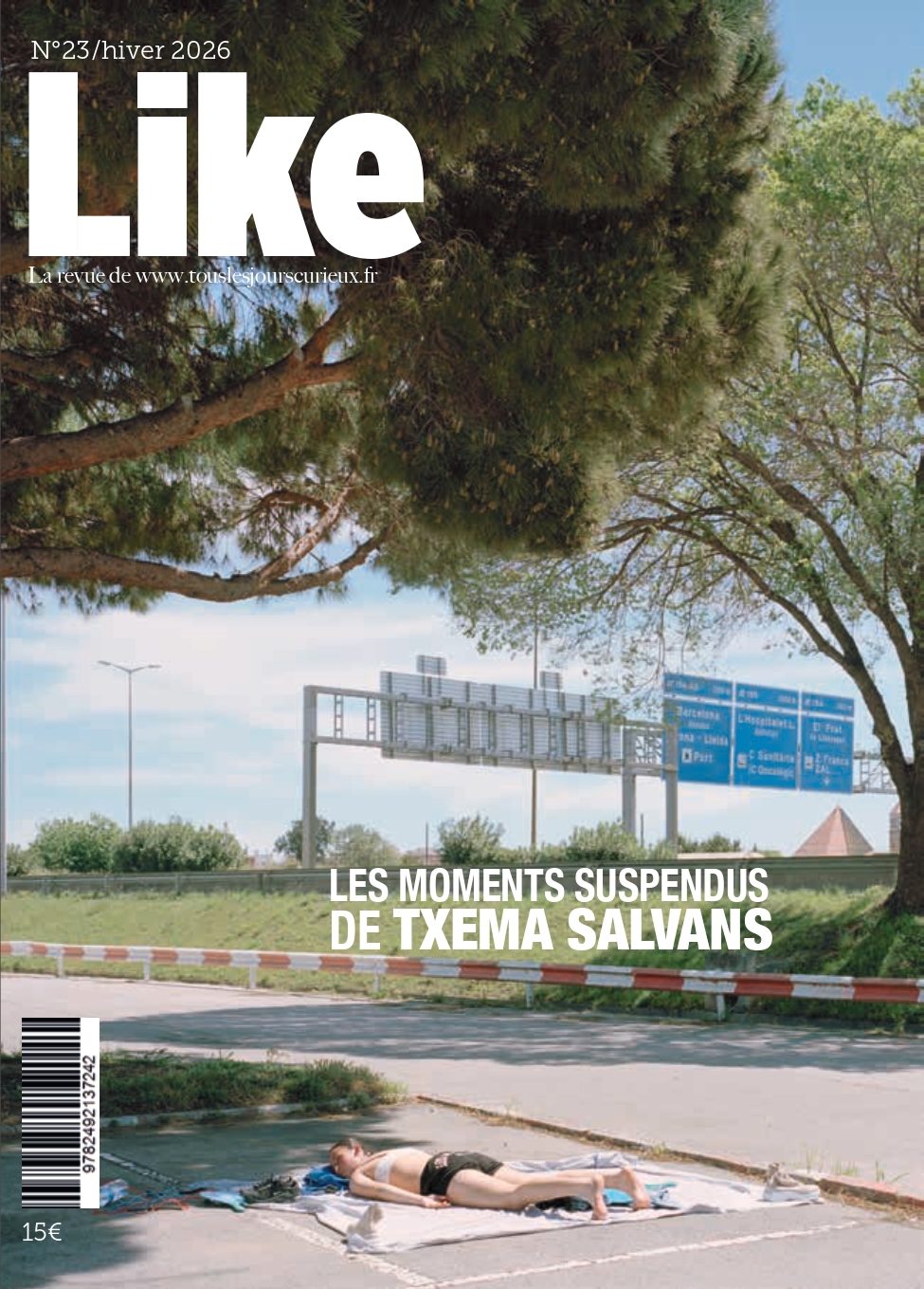 Like n°23 : Les moments suspendus de Txema Salvans - Printemps 2025 -  Revue Like - REVUE LIKE