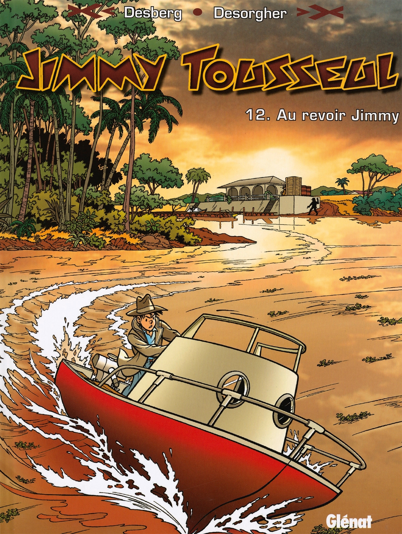 Jimmy Tousseul - Tome 12 - Stéphen DESBERG - GLENAT