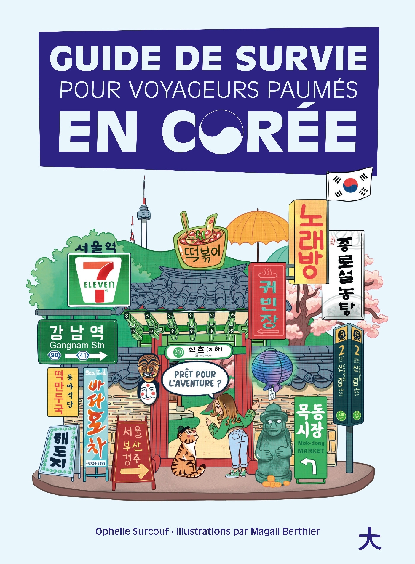 Guide de survie pour voyageurs paumés en Corée - Ophélie Surcouf - HACHETTE PRAT