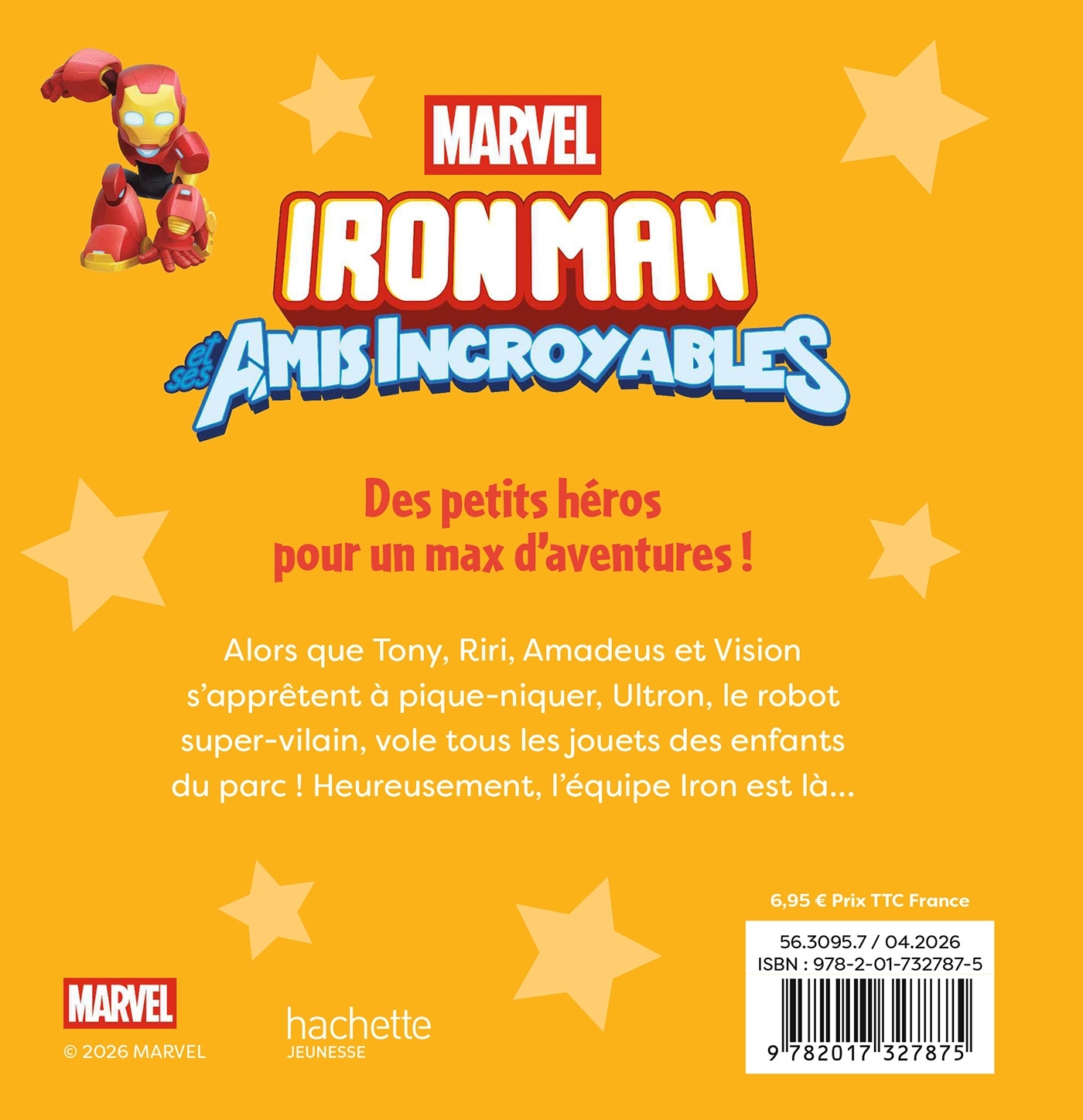 IRON MAN ET SES AMIS INCROYABLES - Mission Trio de choc ! - MARVEL -  Disney - DISNEY HACHETTE