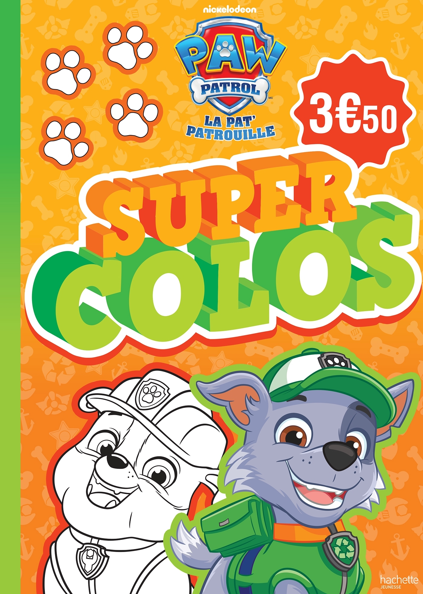 La Pat' Patrouille - Super Colos -   - HACHETTE JEUN.