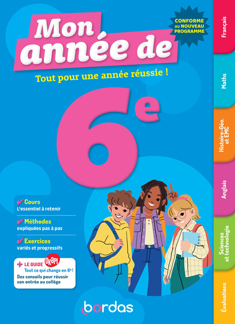 Mon année de 6e - Josy Arpillière, Géraud Chaumeil, Cécile Clavilier, Cybèle David, Isabelle de Nanteuil, Patricia Hennequin, Marie-Caroline John, Valérie Lisiecki, Françoise Nicolas, Sophie Pailloux-Riggi, Fabienne Pegoraro, Jean-Marc Ravier, Dominique R