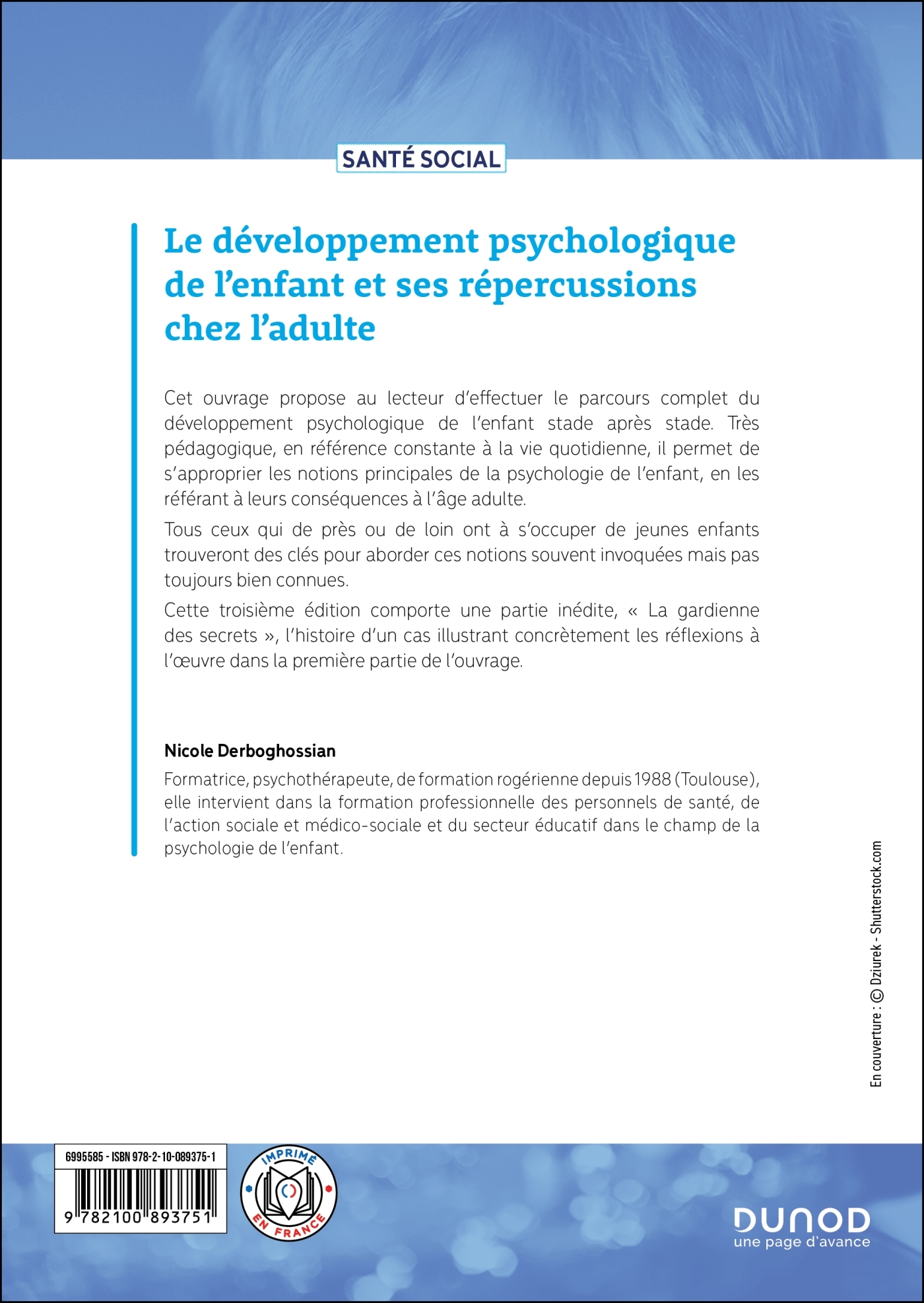 Le développement psychologique de l'enfant et ses répercussions chez l'adulte - 3e éd. - Nicole Derboghossian - DUNOD
