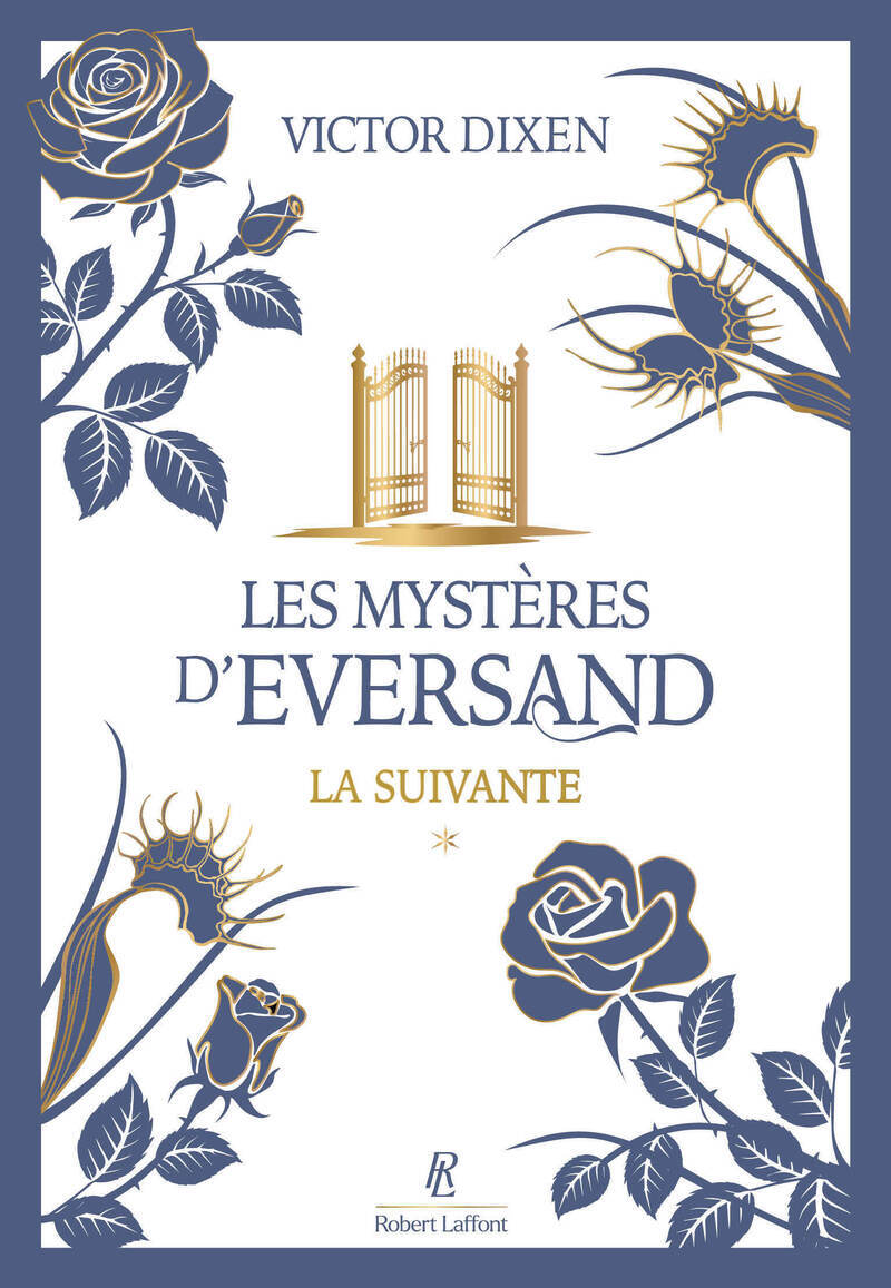 Les Mystères d'Eversand - Tome 1 La suivante - Victor Dixen - ROBERT LAFFONT