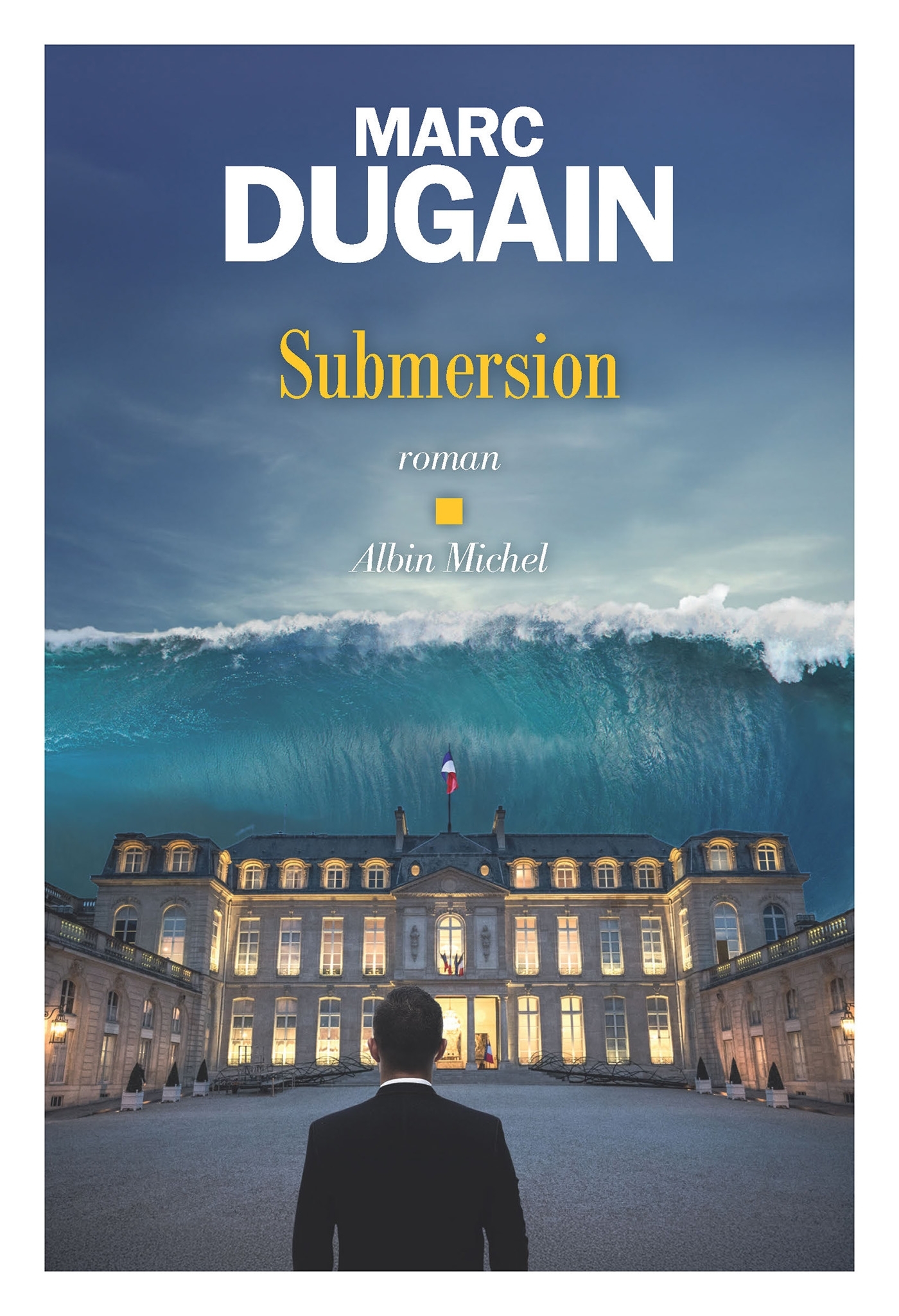 Submersion - Marc Dugain - ALBIN MICHEL