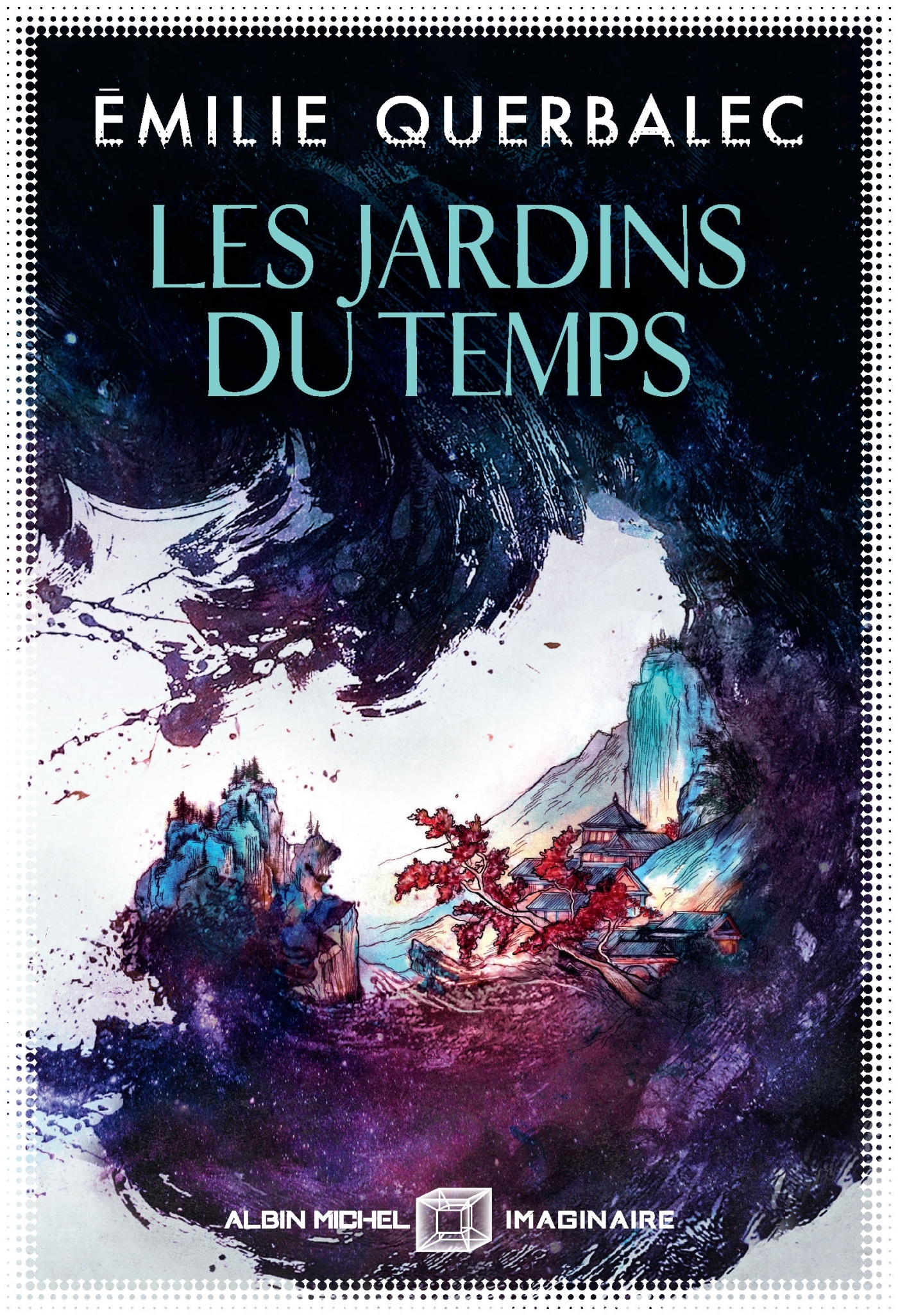 Les Jardins du temps - Emilie Querbalec - ALBIN MICHEL