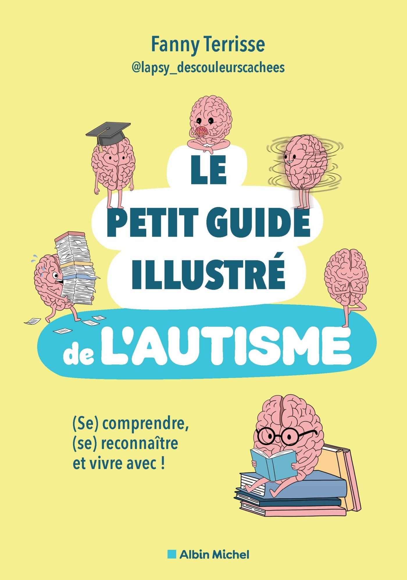 Le Petit guide illustré de l'autisme - Fanny Terrisse,  @lapsy_descouleurscachees - ALBIN MICHEL