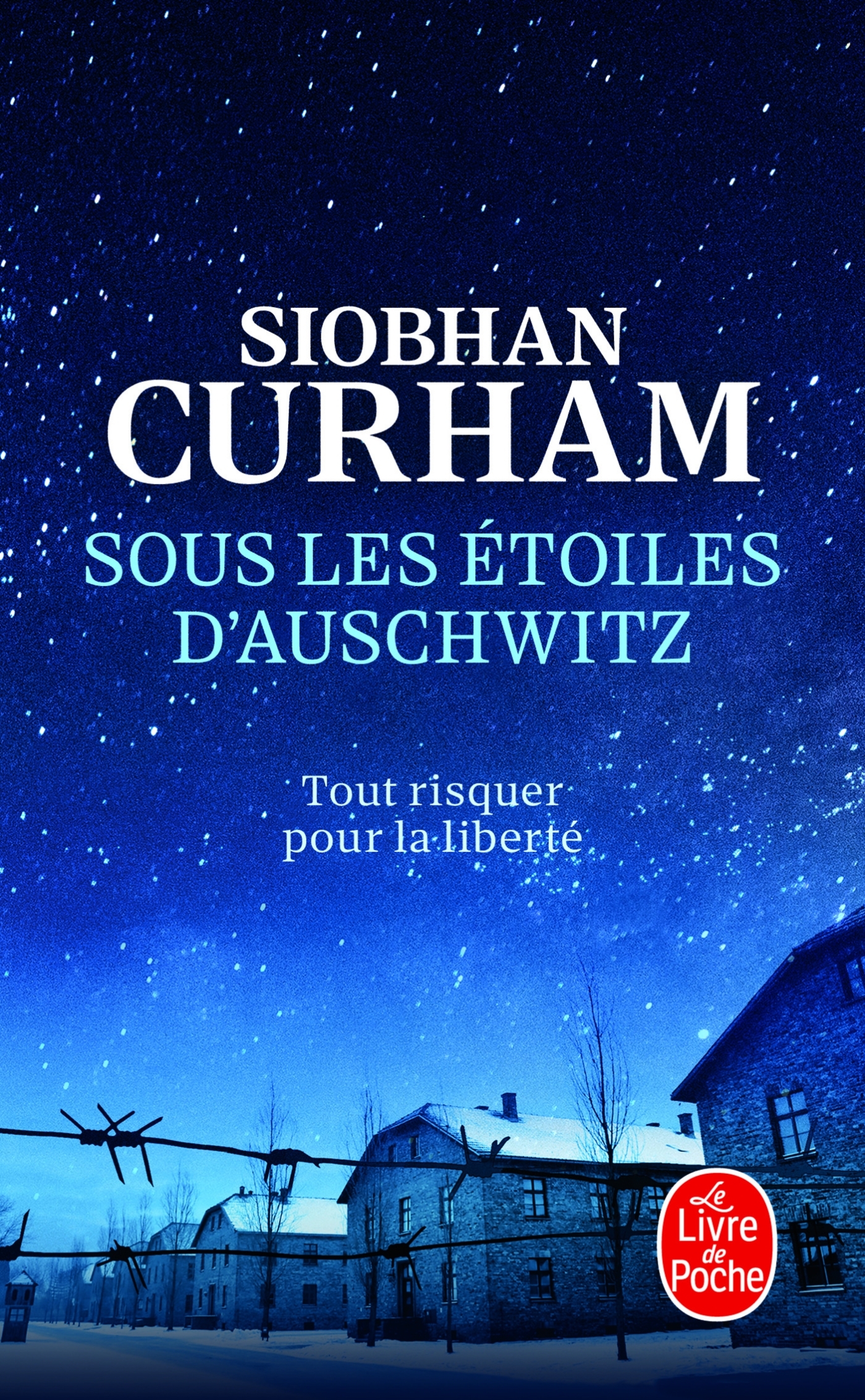Sous les étoiles d'Auschwitz - Siobhan Curham - LGF