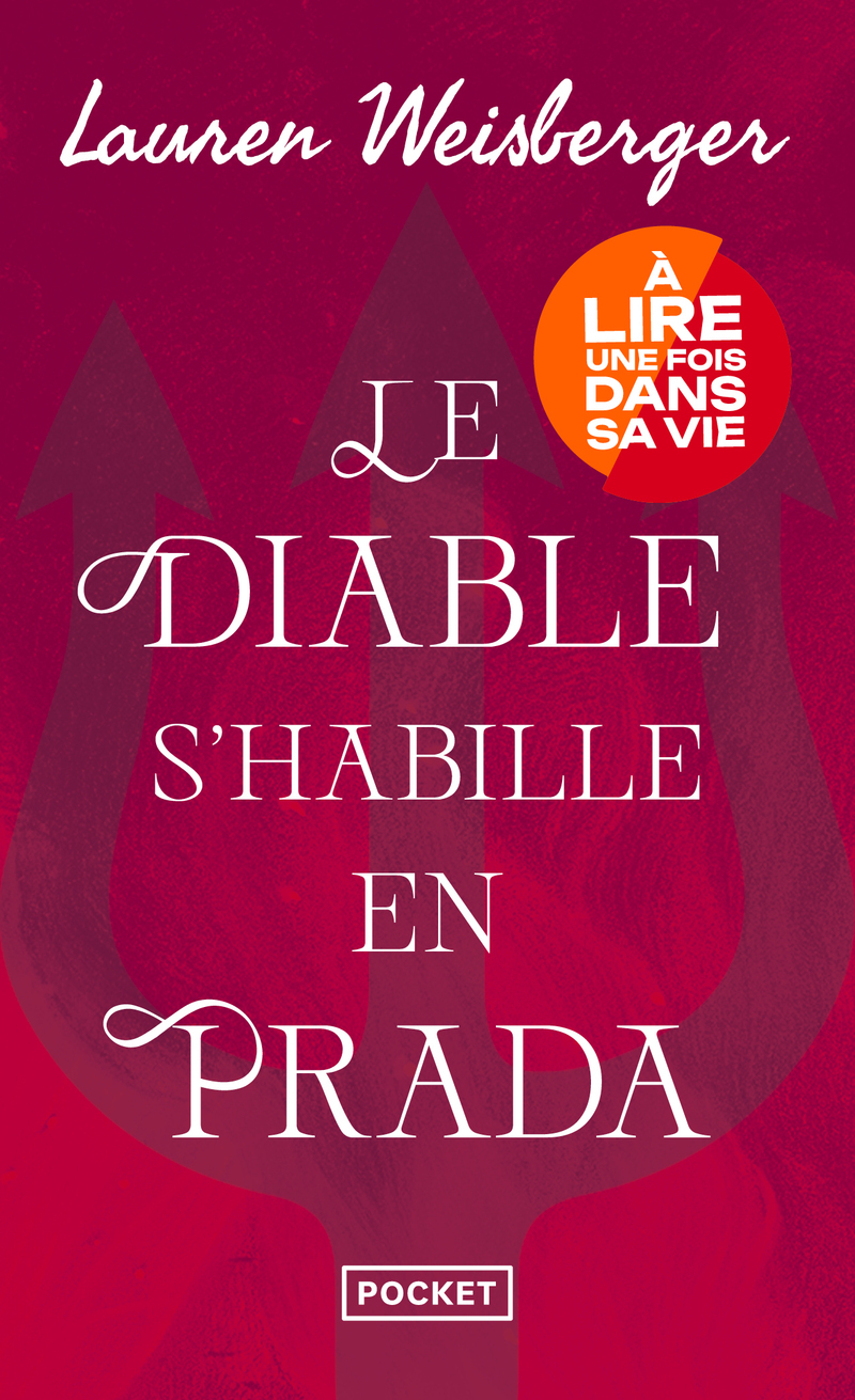 Le diable s'habille en Prada - Lauren Weisberger - POCKET