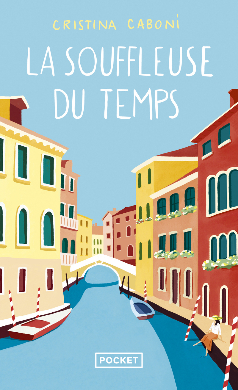 La Souffleuse du temps - Cristina Caboni - POCKET