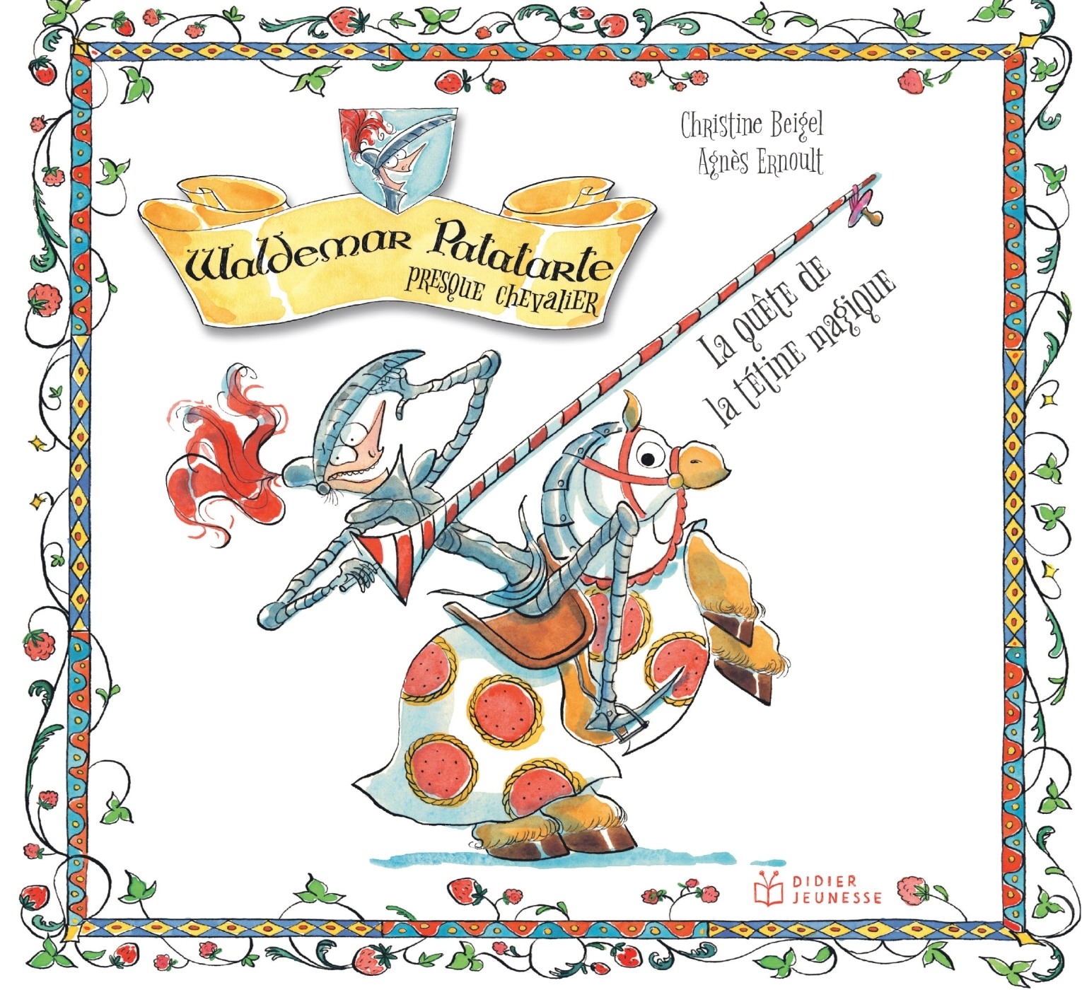 Waldemar Patatarte, presque chevalier - La quête de la tétine magique - Christine Beigel - DIDIER JEUNESSE