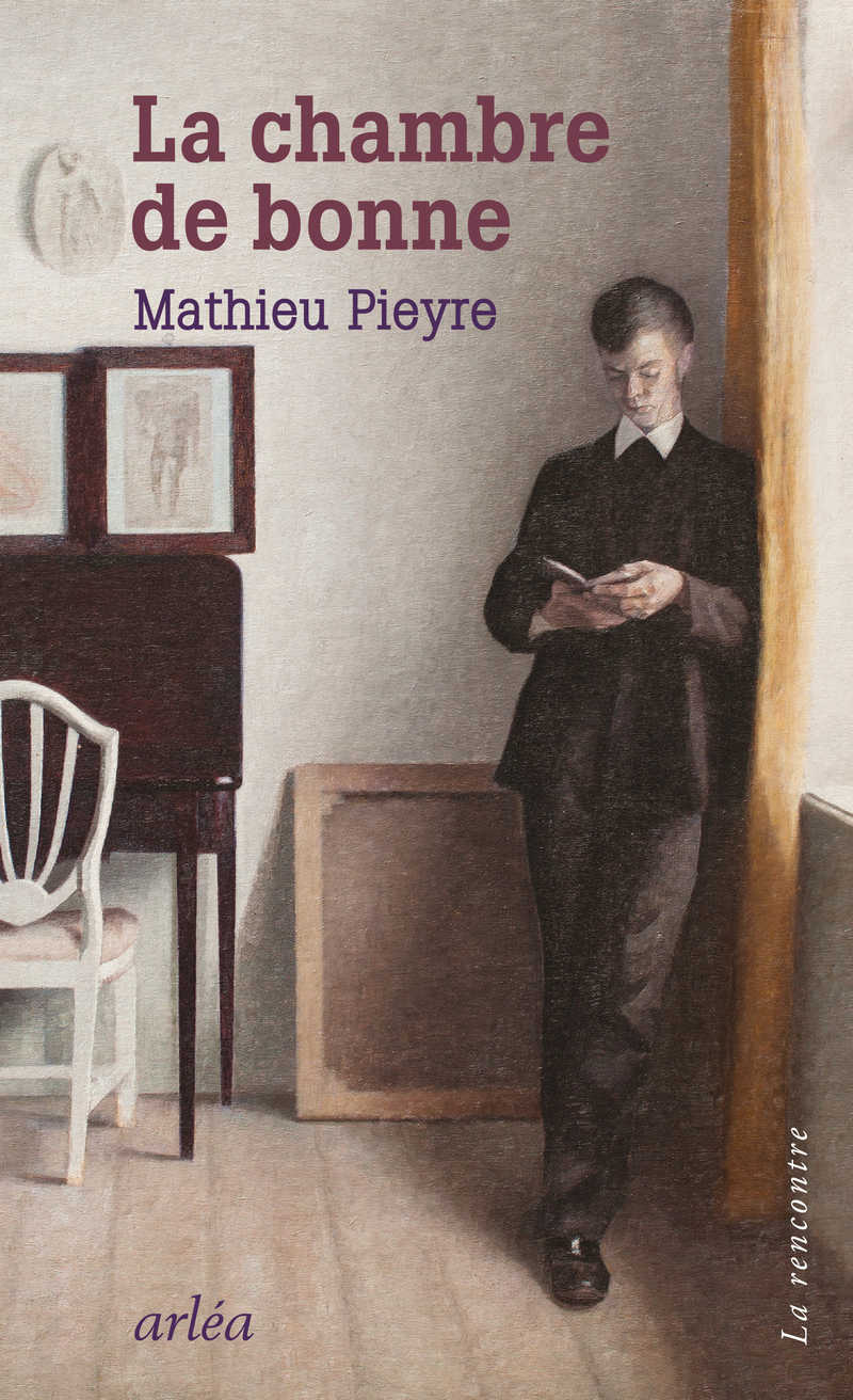 La Chambre de bonne - Mathieu Pieyre - ARLEA