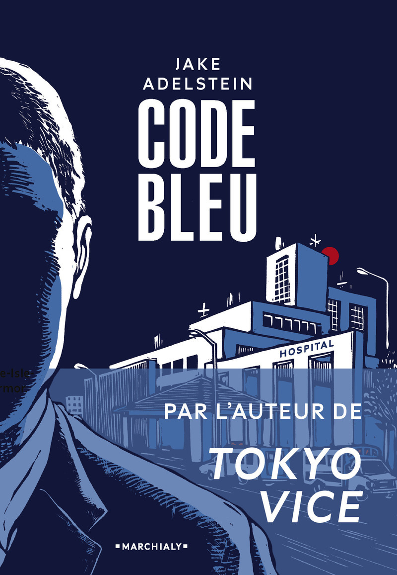Code Bleu - Jake Adelstein, Amy Yoshida-Plambeck - MARCHIALY