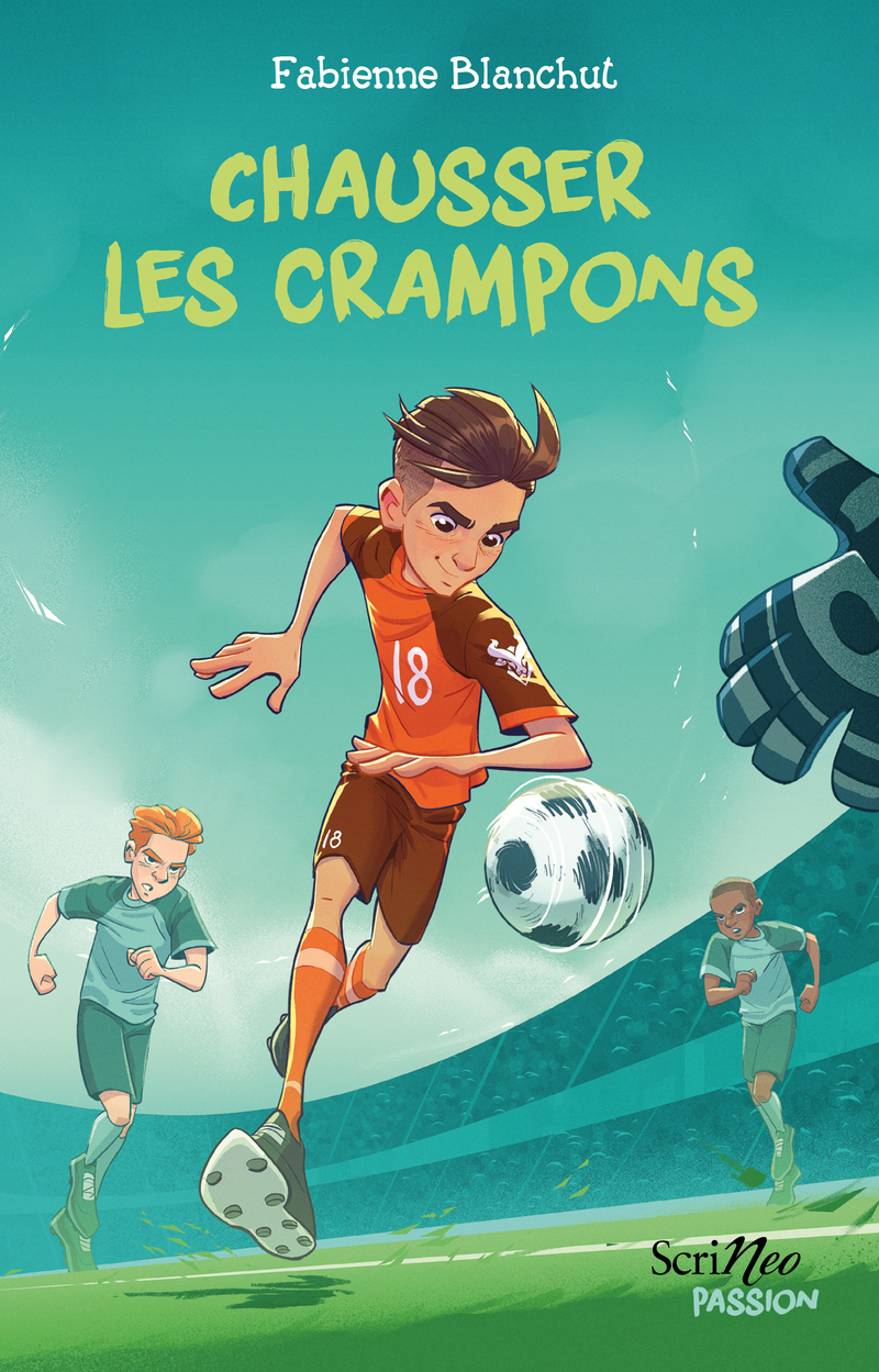 Chausser les crampons - Fabienne Blanchut - SCRINEO