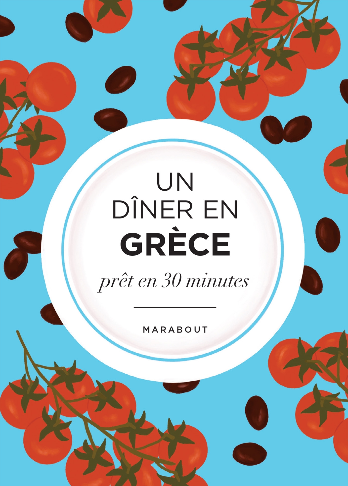 Un dîner en Grèce - Luna Cemachovic-Maissi - MARABOUT