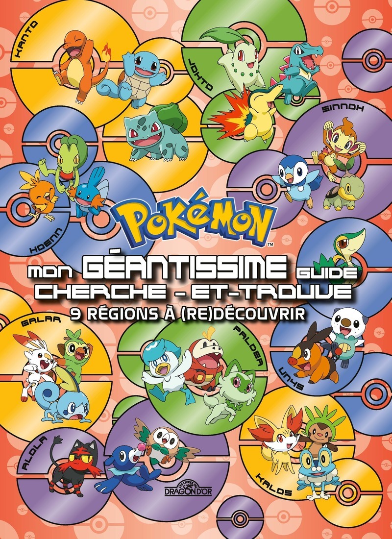Pokémon - Mon géantissime guide cherche-et-trouve - 9 régions à (re)découvrir -  The Pokémon Company - DRAGON D OR
