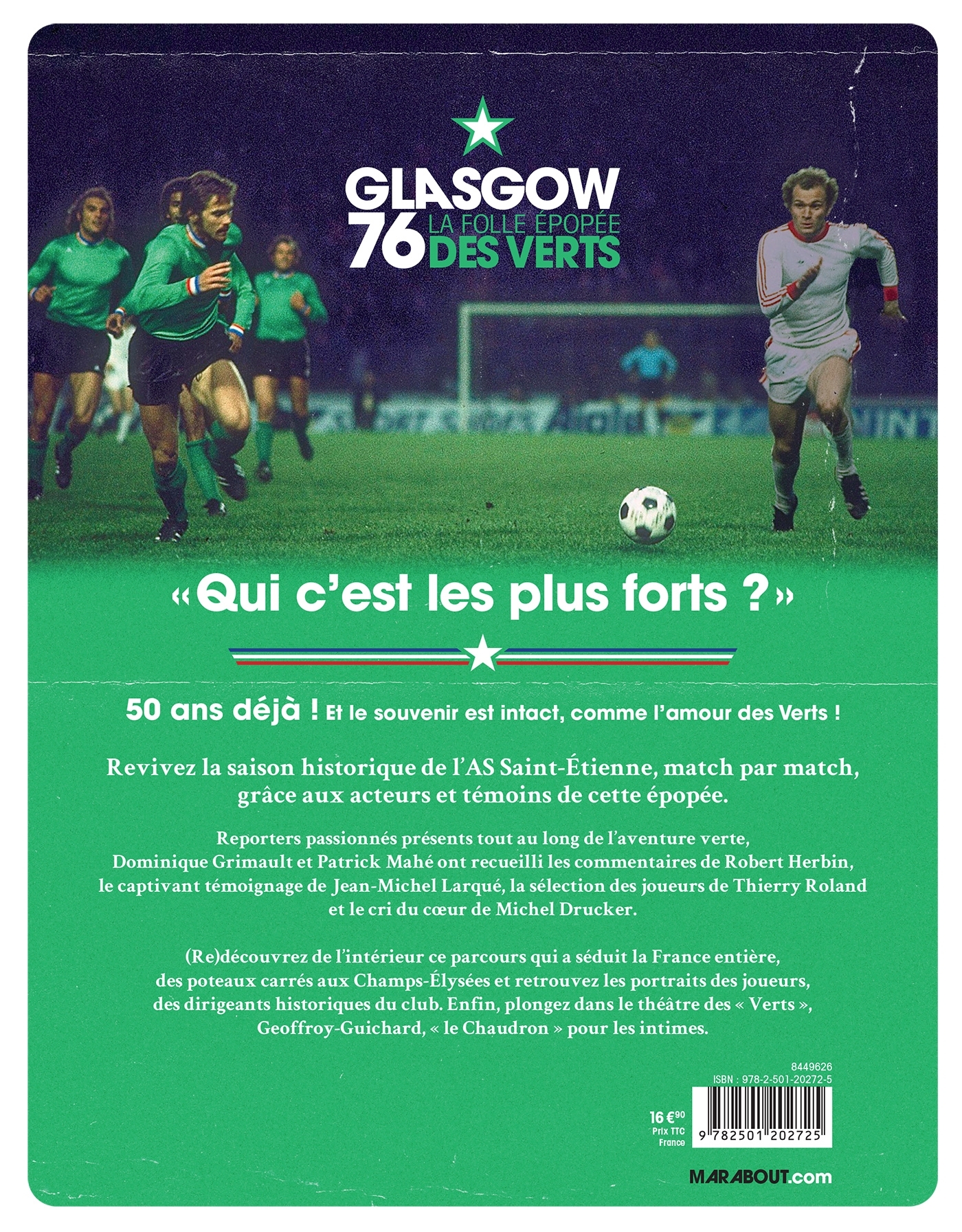 Glasgow 76 - La folle épopée des Verts - Dominique Grimault, Jean-Michel Larqué, Patrick Mahé - MARABOUT