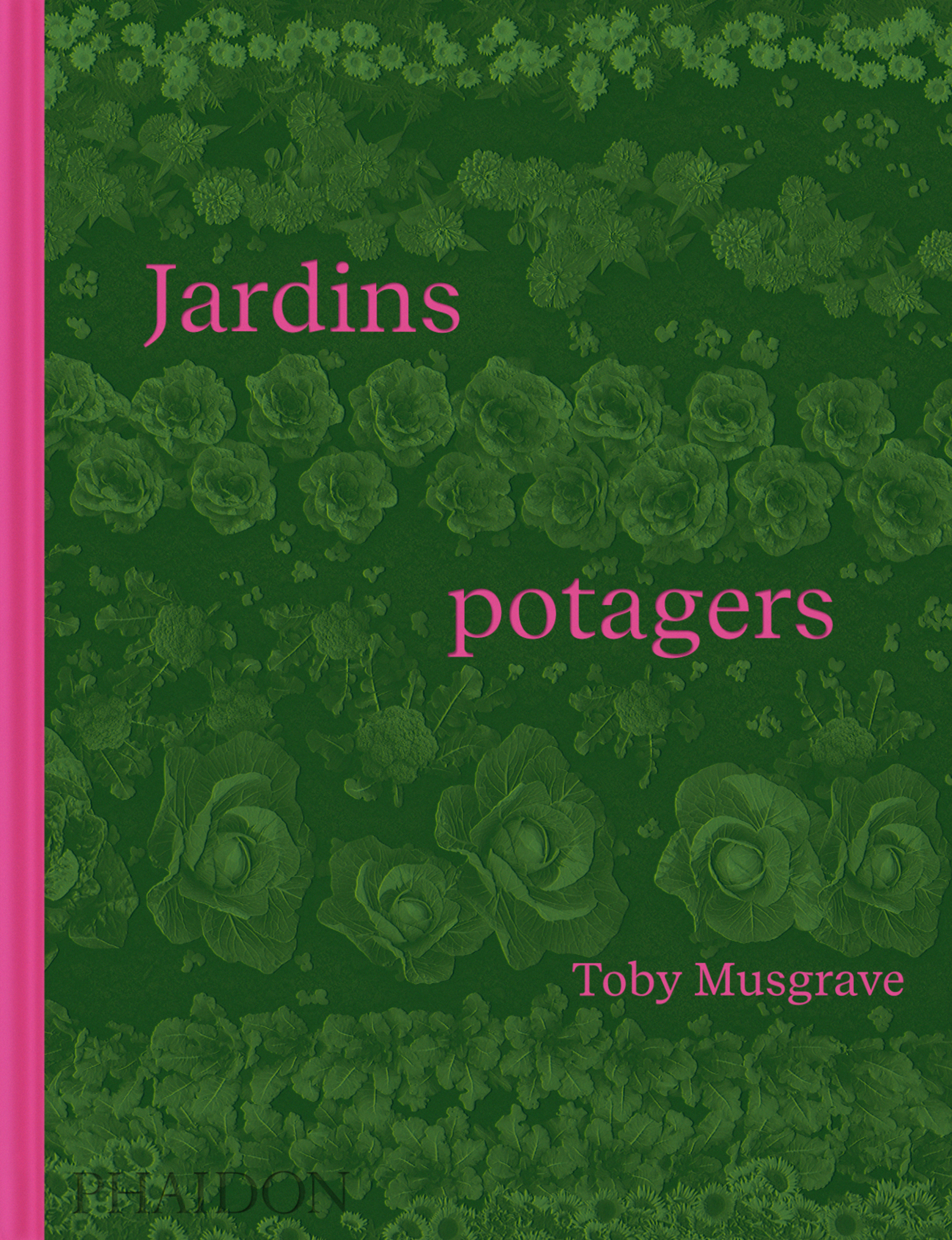 Jardins Potagers - Toby Musgrave - PHAIDON FRANCE