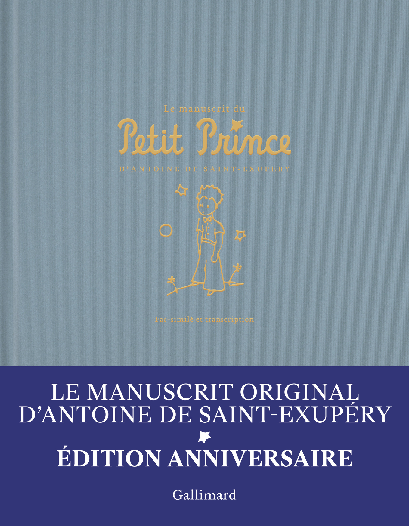 Le manuscrit du Petit Prince - Antoine de Saint-Exupéry - GALLIMARD