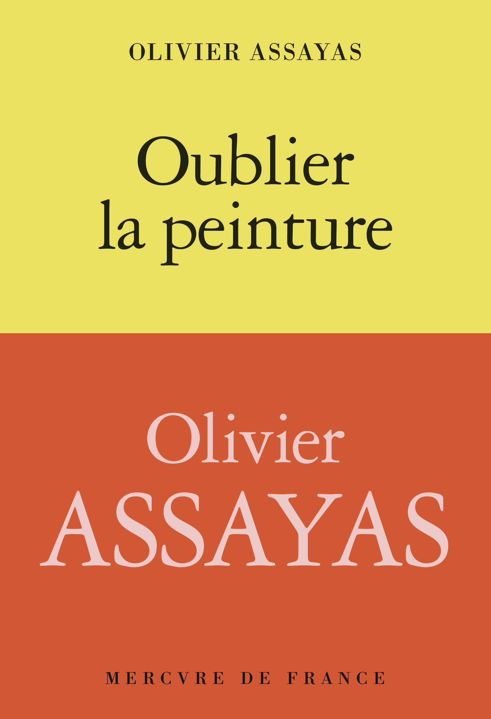 Oublier la peinture - Olivier Assayas - MERCURE DE FRAN