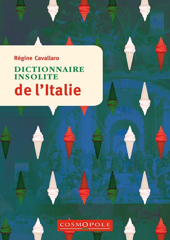 Italie Dictionnaire des saveurs - Emmanuelle Mourareau - COSMOPOLE