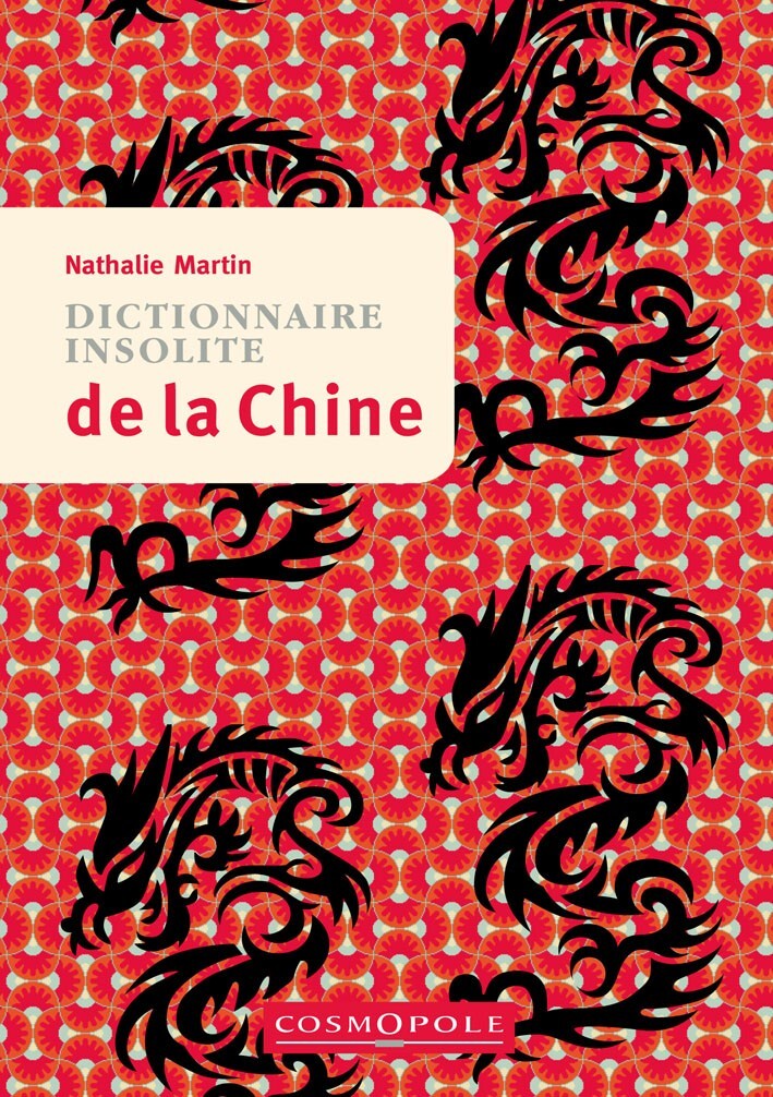 Chine Dictionnaire des saveurs - William CHAN TAT CHUEN - COSMOPOLE