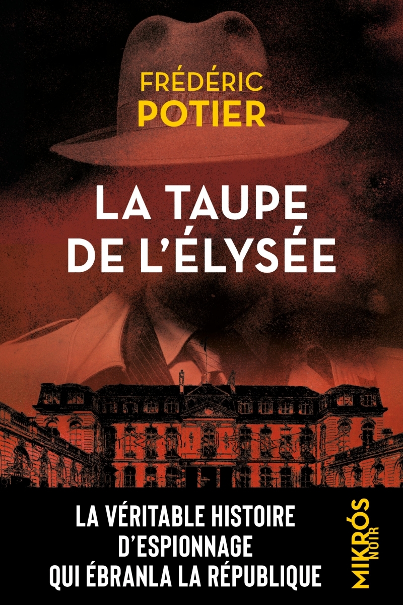 La taupe de l'Élysée - Frédéric Potier - DE L AUBE