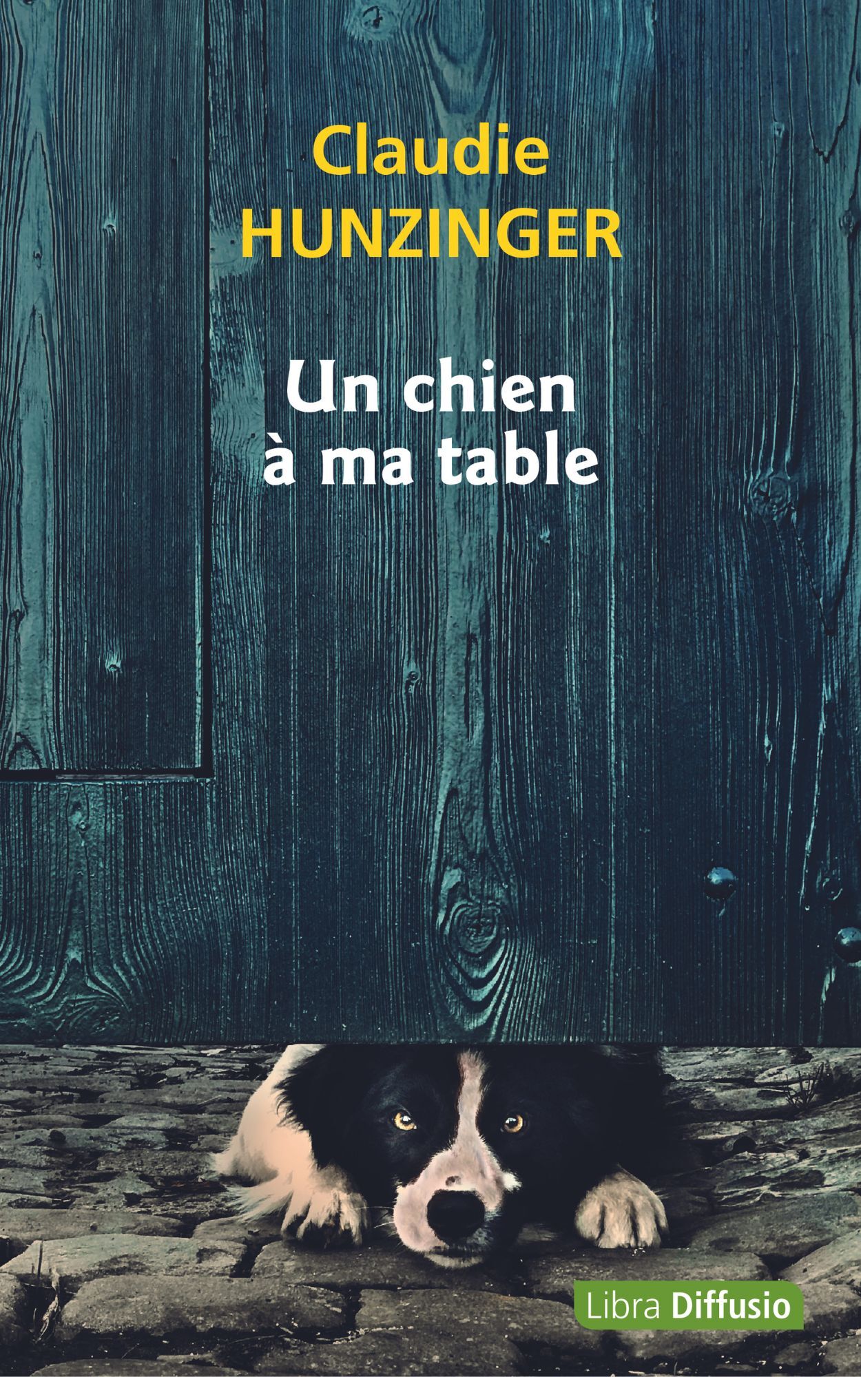 Un chien à ma table - Claudie HUNZINGER - LIBRA DIFFUSIO