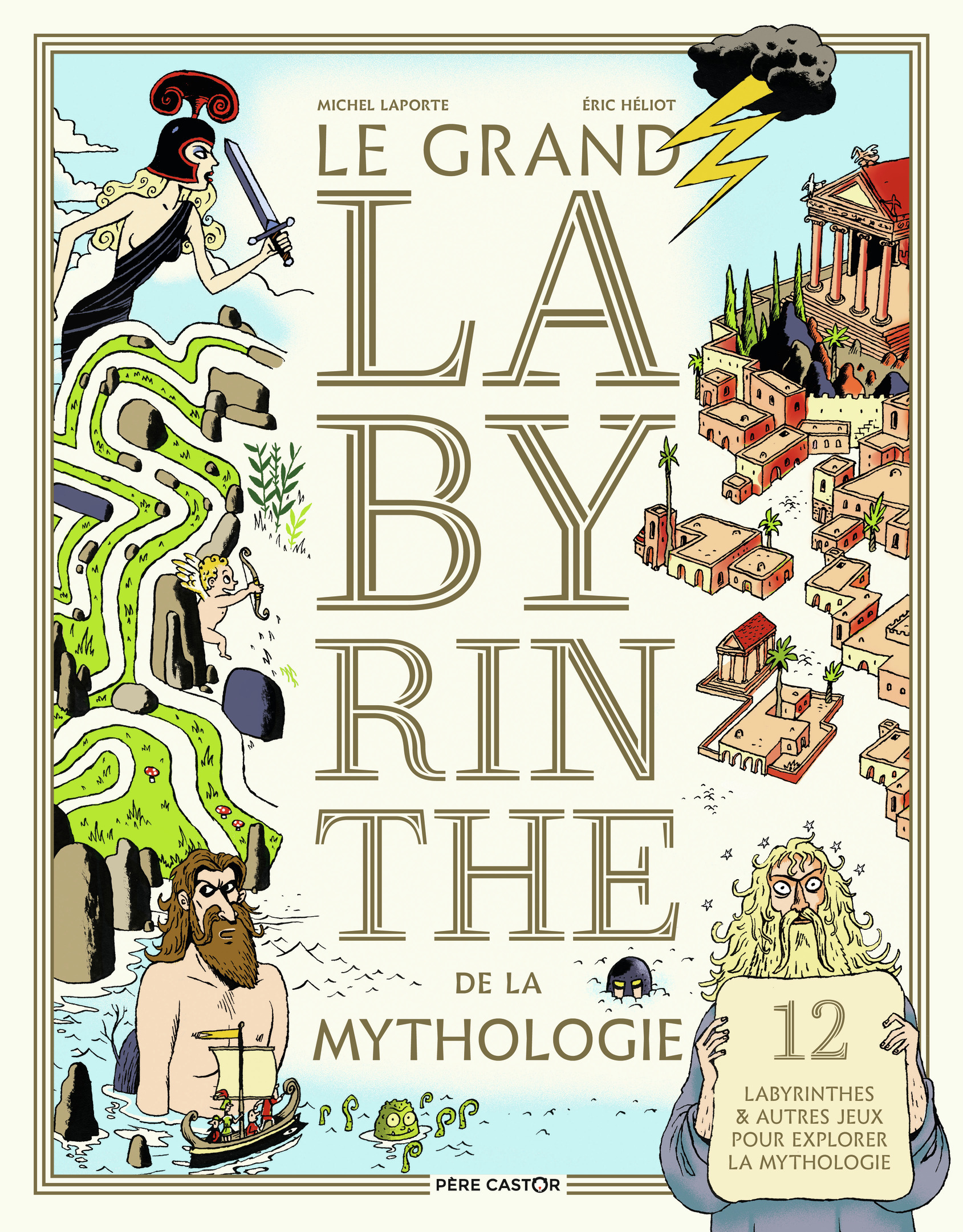 Le grand labyrinthe de la mythologie - Michel Laporte, Éric Héliot - PERE CASTOR