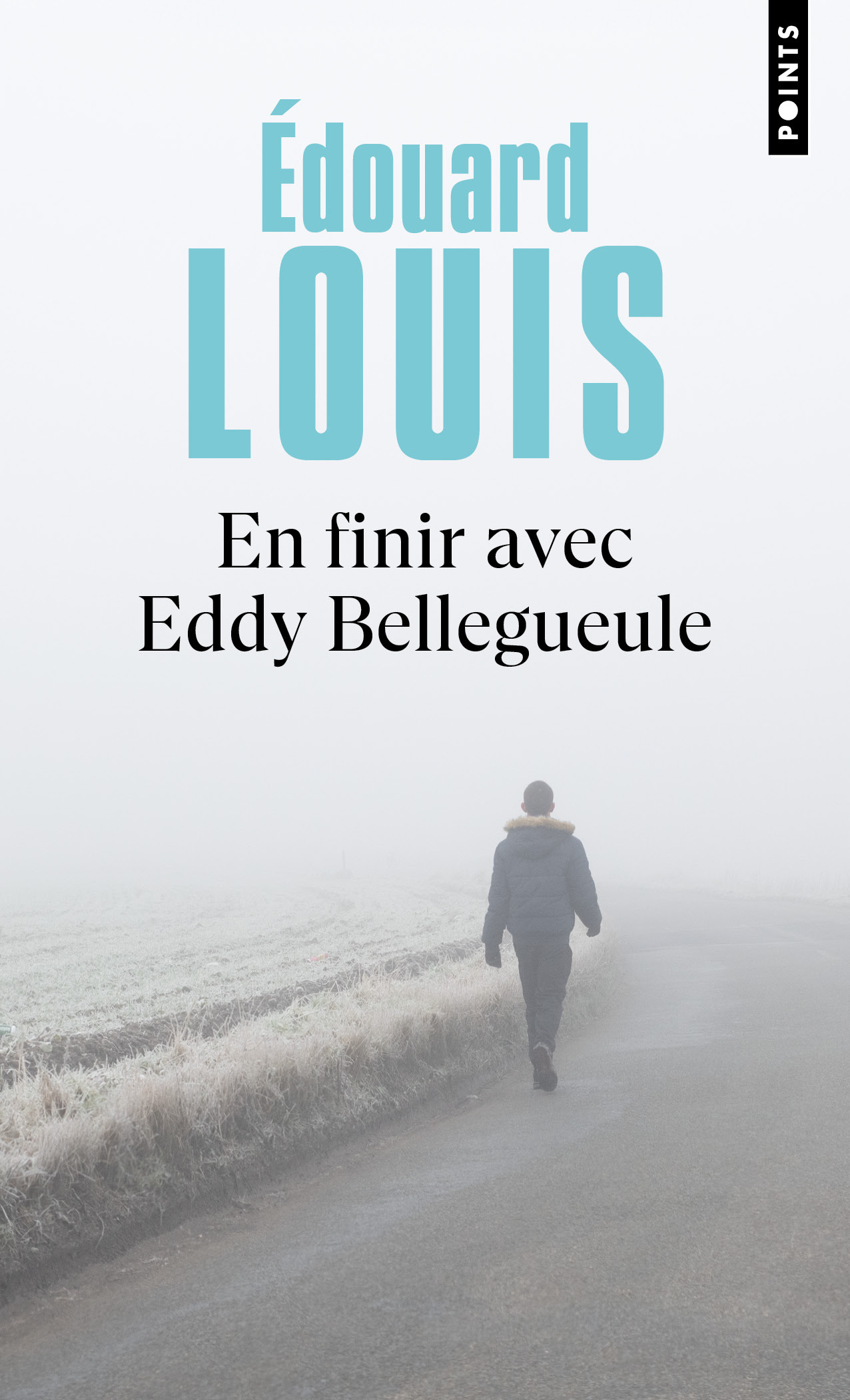 En finir avec Eddy Bellegueule - Edouard Louis - POINTS