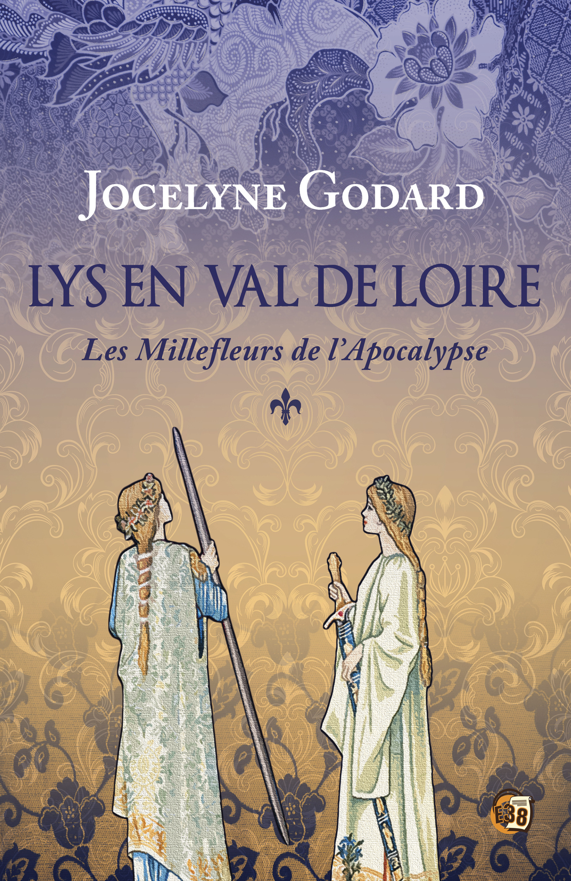 Les millefleurs de l'Apocalypse - Jocelyne Godard - EDITIONS DU 38