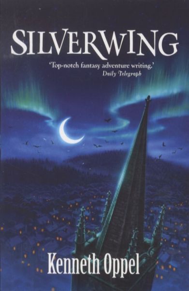 Silverwing -  OPPEL, KENNETH - HODDER STOUGHTO