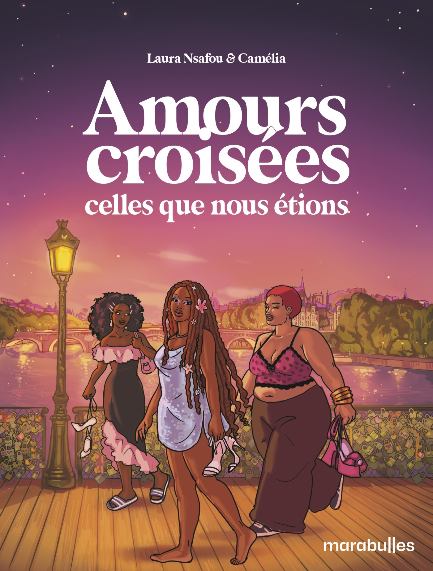Amours croisées - Celles que nous étions - Laura Nsafou - MARABULLES