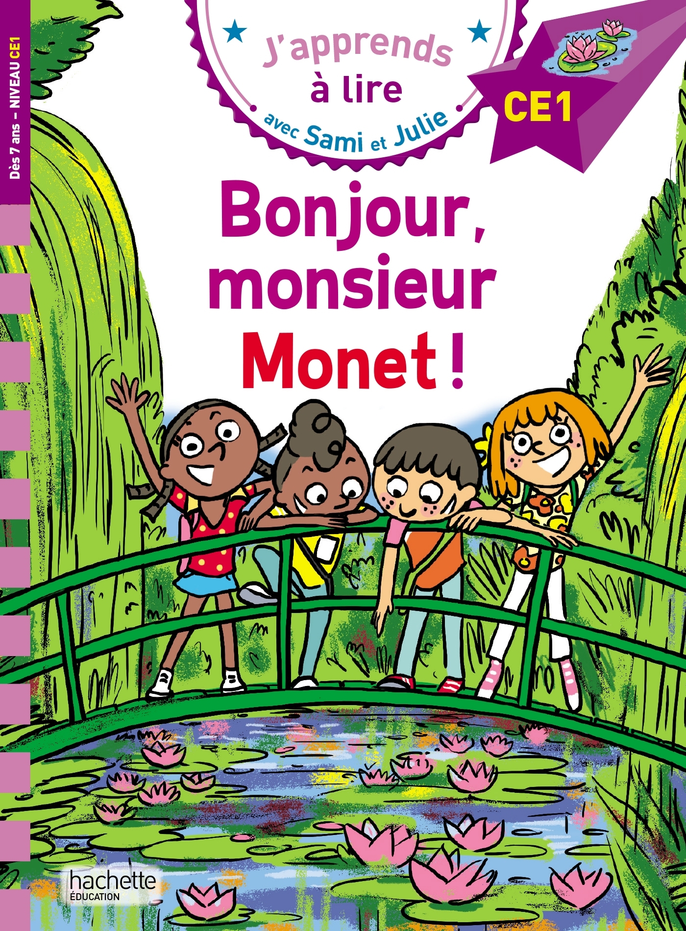 Sami et Julie CE1 - Bonjour monsieur Monet ! - Sophie de Mullenheim - HACHETTE EDUC