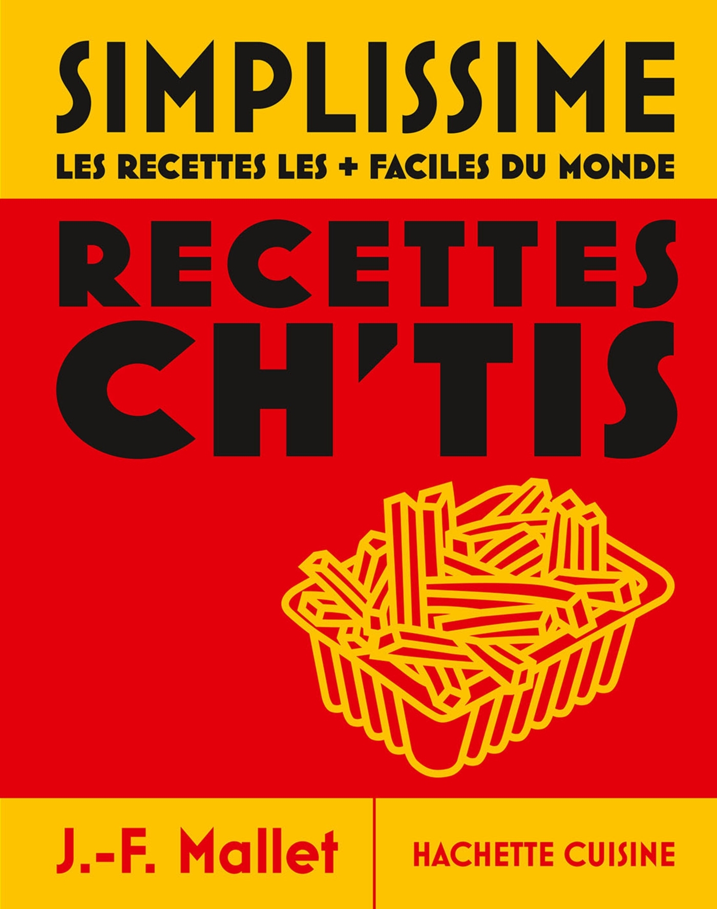 Moyen Simplissime - Recettes Ch'tis - Jean-François Mallet - HACHETTE PRAT