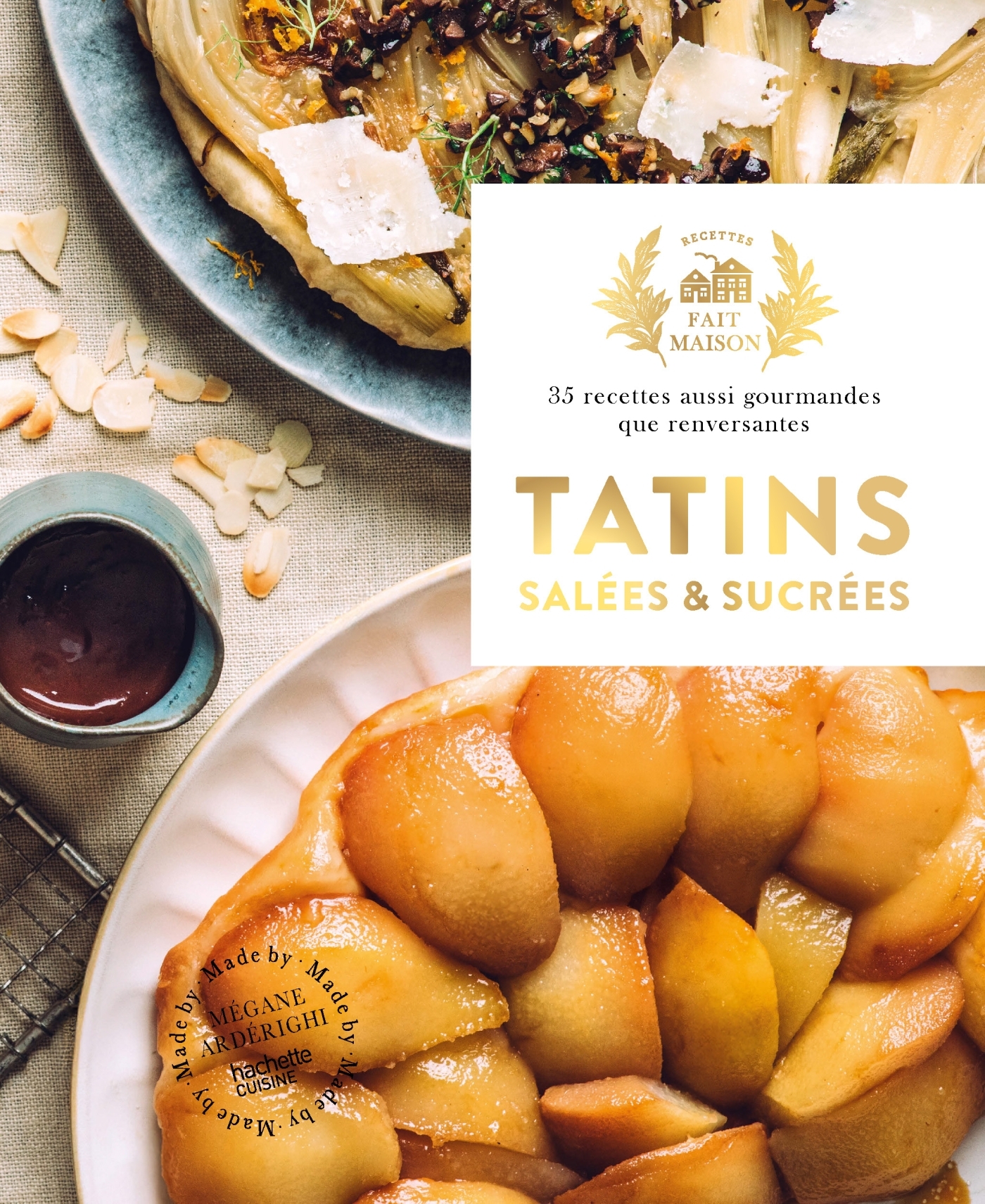 Tatins salées et sucrées - Mégane Ardérighi - HACHETTE PRAT