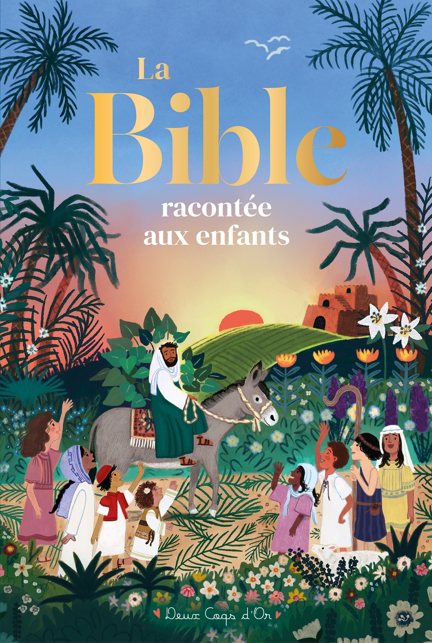 La Bible racontée aux enfants - Deborah Lock - DEUX COQS D OR