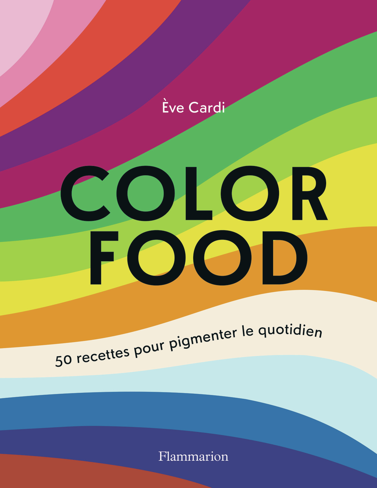 Color food - Eve Cardi - FLAMMARION