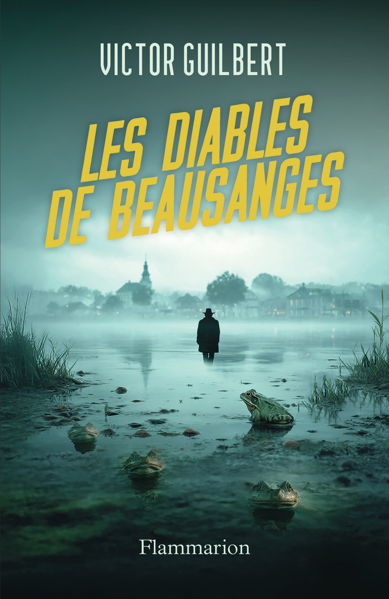 Les diables de Beausanges - Victor Guilbert - FLAMMARION