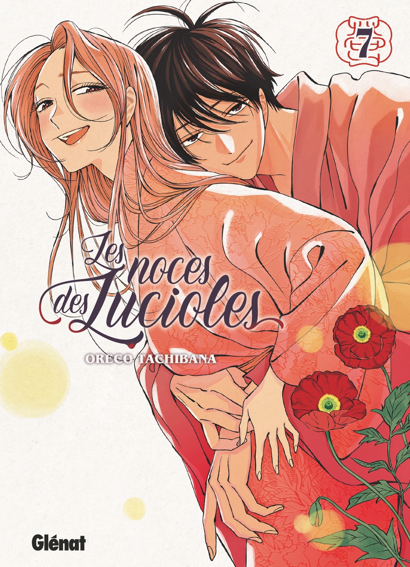 Les Noces des lucioles - Tome 07 - Oreco Tachibana - GLENAT