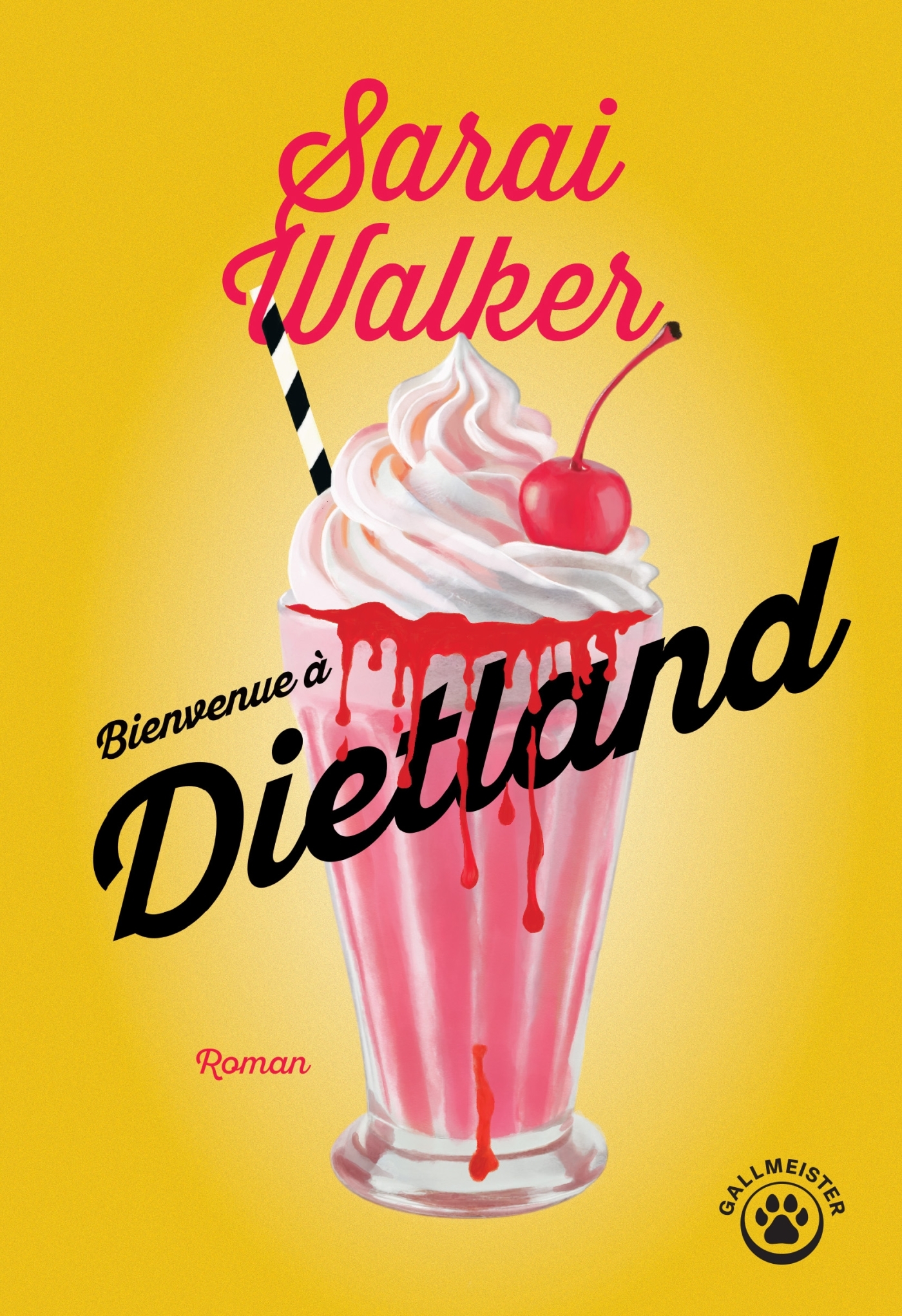 Bienvenue à Dietland - Sarai Walker - GALLMEISTER