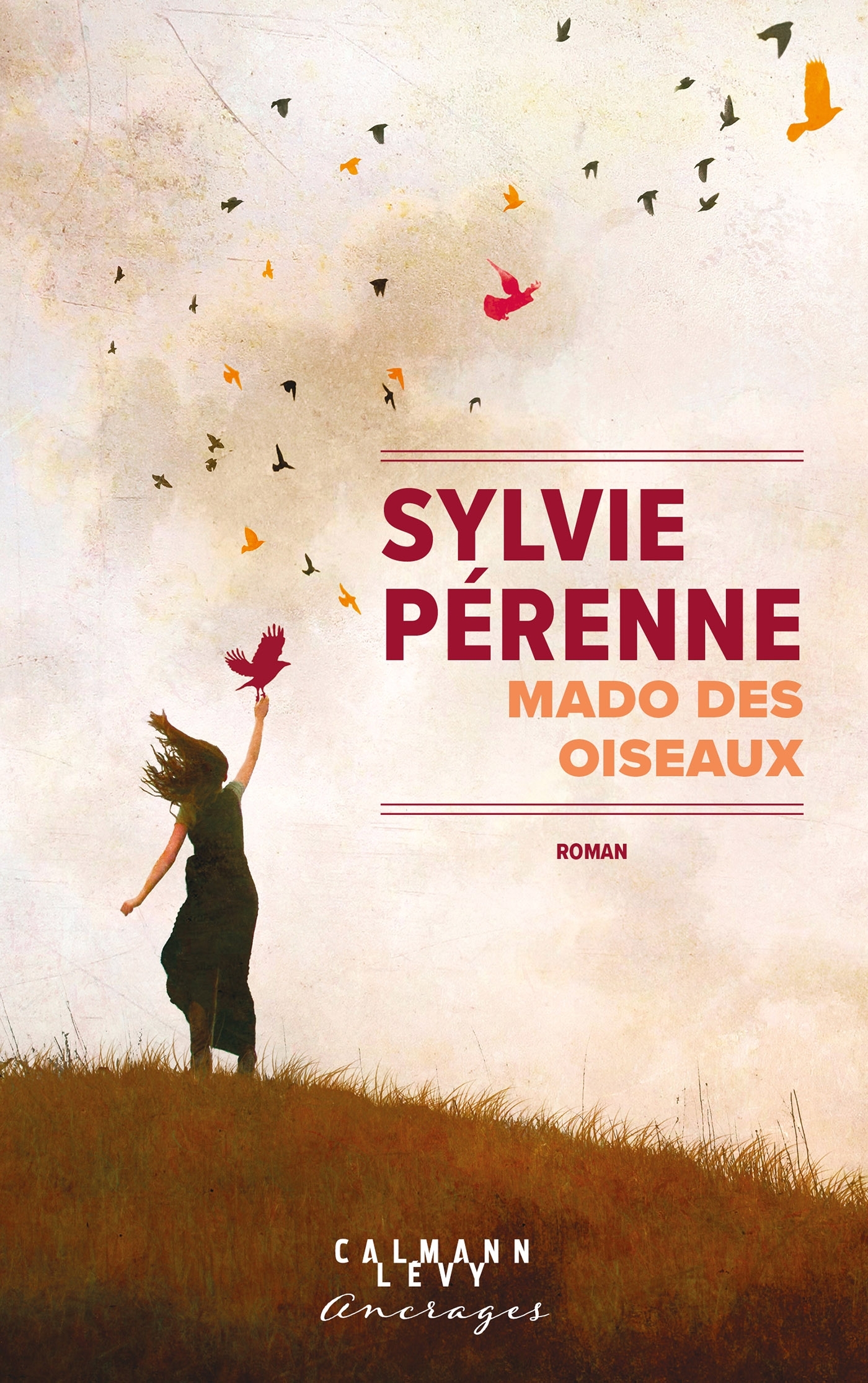 Mado des Oiseaux - Sylvie Pérenne - CALMANN-LEVY