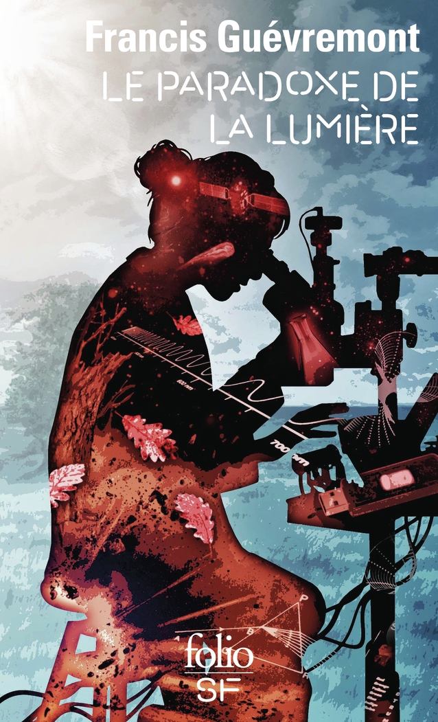 Le paradoxe de la lumière - Francis Guévremont - FOLIO