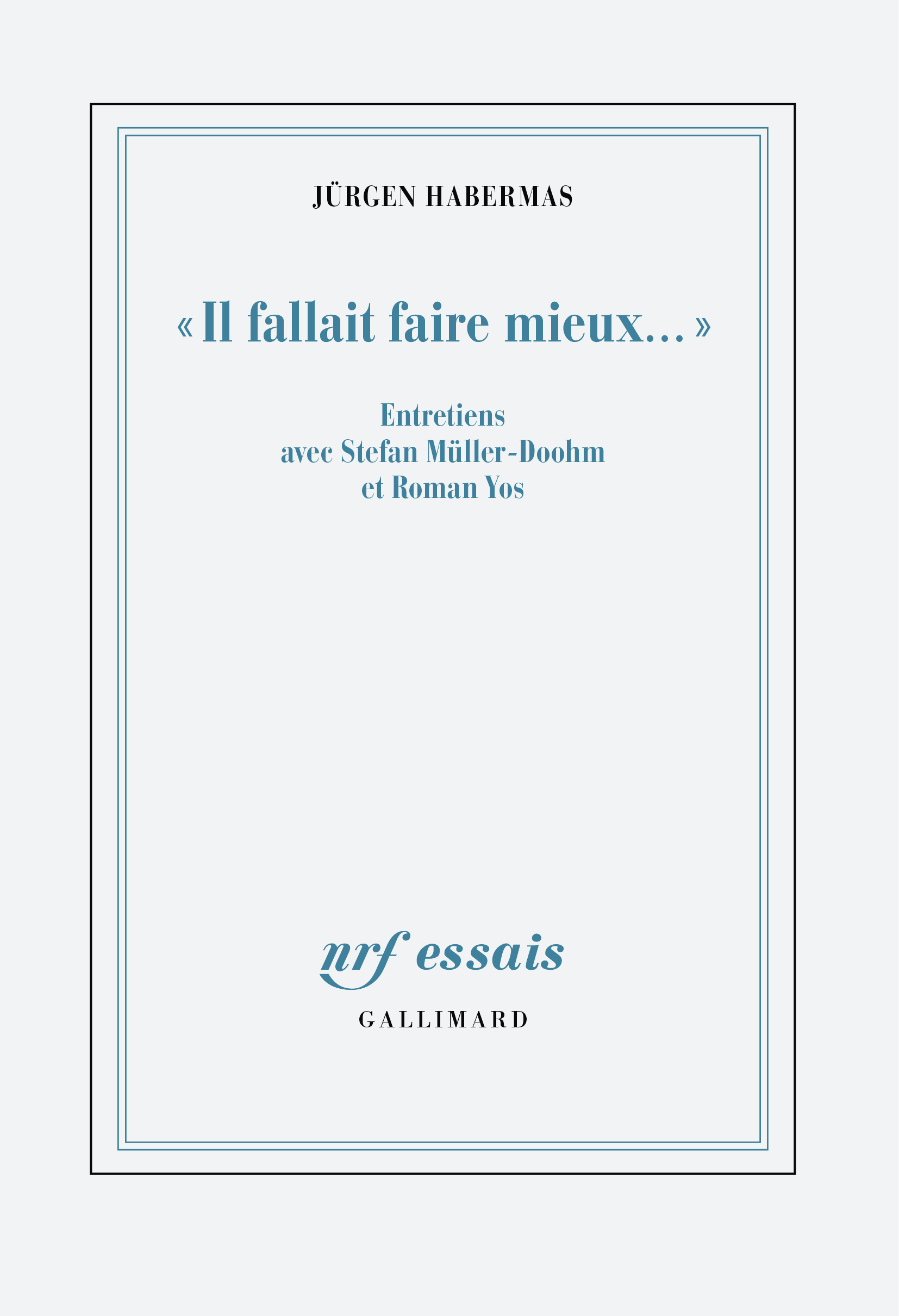 "Il fallait faire mieux..." - Jürgen Habermas - GALLIMARD