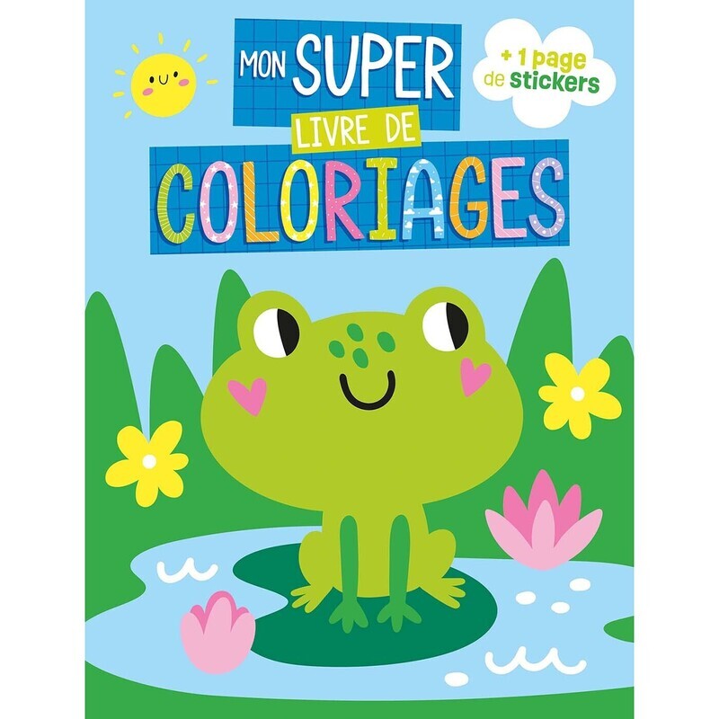 Mon super livre de coloriages - Grenouille -  - 1 2 3 SOLEIL